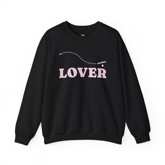 FIND ANOTHER LOVER|Crewneck Sweatshirt